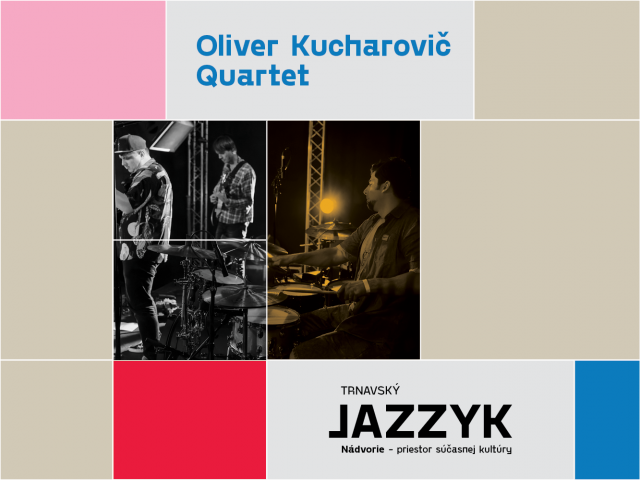 Oliver Kucharovič Quartet